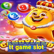 tt game slot